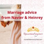 13 marriage tips from Navier and Heinley