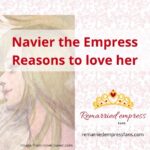 Navier the Empress: Why we love her and about her