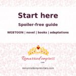Spoiler-free guide to starting The Remarried Empress through WEBTOON, novel, books, or adaptations.