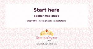 Spoiler-free guide to starting The Remarried Empress through WEBTOON, novel, books, or adaptations.